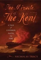 The Miracle of the Kent - A Tale of Courage, Faith, and Fire (Paperback) - Nicholas Tracy Photo
