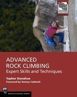 Advanced Rock Climbing - Expert Skills and Techniques (Paperback) - Topher Donahue Photo