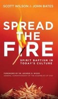 Spread the Fire - Spirit Baptism in Today's Culture (Paperback) - Scott Wilson Photo