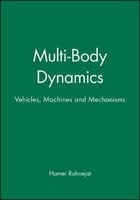 Multi-Body Dynamics - Vehicles, Machines, and Mechanisms (Hardcover, Illustrated Ed) - Homer Rahnejat Photo