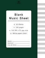 Blank Music Sheet - Music Manuscript Paper, Staff Paper, Musicians Notebook 12 Staves, 8.5 X 11, A4, 100 Pages (Paperback) - N Note Photo