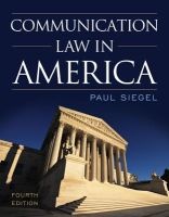 Communication Law in America (Paperback, 4th Revised edition) - Paul Siegel Photo