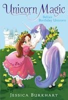 Bella's Birthday Unicorn (Paperback) - Jessica Burkhart Photo