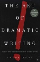 The Art of Dramatic Writing - Its Basis in the Creative Interpretation of Human Motives (Paperback, Newly Rev. Ed) - Lajos Egri Photo
