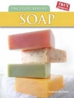 The Story Behind Soap (Paperback) - Christin Ditchfield Photo