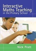 Interactive Maths Teaching in the Primary School (Paperback) - Nick Pratt Photo