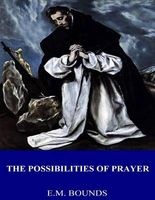 The Possibilities of Prayer (Paperback) - EM Bounds Photo