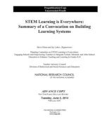 STEM Learning is Everywhere - Summary of a Convocation on Building Learning Systems (Paperback) - Planning Committee on STEM Learning Is Everywhere Engaging Schools and Empowering Teachers to Integrate Formal Informal and After School Education to Enhance Photo