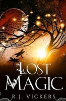 Lost Magic (Paperback) - R J Vickers Photo