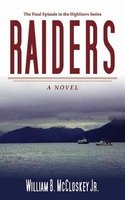 Raiders (Paperback) - William B McCloskey Photo