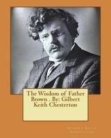 The Wisdom of Father Brown . by -  (Paperback) - Gilbert Keith Chesterton Photo