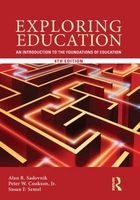 Exploring Education - An Introduction to the Foundations of Education (Hardcover, 4th Revised edition) - Alan R Sadovnik Photo