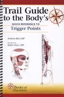 Trail Guide to the Body's Quick Reference to Trigger Points (Spiral bound) - Andrew Biel Photo