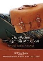 The Effective Management of a School - Towards Quality Outcomes (Paperback) - RJ Botha Photo