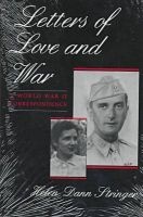 Letters of Love and War - A World War II Correspondence (Hardcover, New) - Helen Dann Stringer Photo