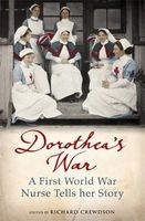 Dorothea's War - A First World War Nurse Tells Her Story (Paperback) - Dorothea Crewdson Photo