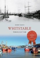 Whitstable Through Time (Paperback) - Kerry Mayo Photo