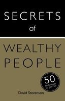 Secrets of Wealthy People: 50 Techniques to Get Rich (Paperback) - David Stevenson Photo