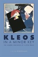 Kleos in a Minor Key - The Homeric Education of a Little Prince (Paperback) - JCB Petropoulos Photo