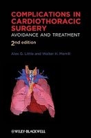Complications in Cardiothoracic Surgery - Avoidance and Treatment (Hardcover, 2nd Revised edition) - Alex G Little Photo