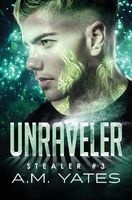 Unraveler (Paperback) - A M Yates Photo