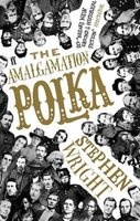The Amalgamation Polka (Paperback, Main) - Stephen Wright Photo