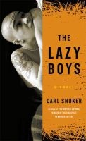 The Lazy Boys - A Novel (Paperback) - Carl Shuker Photo