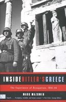 Inside Hitler's Greece - The Experience of Occupation.1941-44 (Paperback, New edition) - Mark Mazower Photo