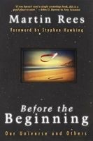 Before the Beginning - Our Universe and Others (Paperback, Reissue) - Martin J Rees Photo