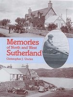 Memories of North and West Sutherland (Paperback) - Christopher J Uncles Photo