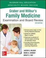 Graber and Wilbur's Family Medicine Examination and Board Review (Paperback, 4th Revised edition) - Jason K Wilbur Photo