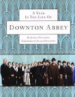 A Year In The Life Of Downton Abbey (Hardcover) - Jessica Fellowes Photo