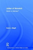 Julian of Norwich - Mystic or Visionary? (Hardcover) - Kevin McGill Photo