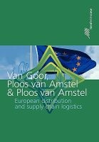 European Distribution and Supply Chain Logistics (Paperback, New edition) - Ad R Van Goor Photo