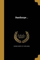 Ranthorpe .. (Paperback) - George Henry 1817 1878 Lewes Photo