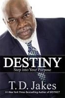 Destiny - Step into Your Purpose (Paperback) - TD Jakes Photo