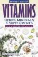 Vitamins, Herbs, Minerals, & Supplements - The Complete Guide (Paperback, Revised) - HWinter Griffith Photo