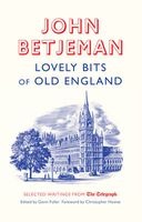 Lovely Bits of Old England -  at the Telegraph (Paperback) - John Betjeman Photo