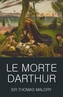 Le Morte Darthur (Paperback, New edition) - Thomas Malory Photo