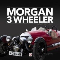 The Morgan 3 Wheeler - Back to the Future! (Hardcover) - Peter Dron Photo