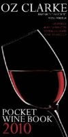  Pocket Wine Book, 2010 - 7500 Wines, 4000 Producers, Vintage Charts, Wine and Food (Hardcover) - Oz Clarke Photo