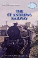 The St Andrews Railway (Paperback) - Andrew Hajducki Photo