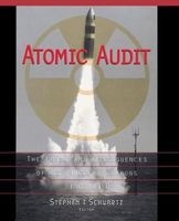 Atomic Audit - Costs and Consequences of U.S.Nuclear Weapons Since 1940 (Paperback) - Stephen I Schwartz Photo