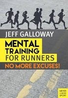 Mental Training for Runners - No More Excuses! (Paperback) - Jeff Galloway Photo