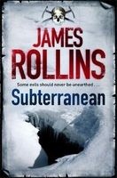 Subterranean (Paperback) - James Rollins Photo