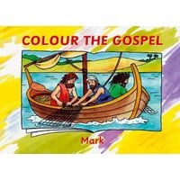 Colour the Gospels; Mark (Paperback) - Carine Mackenzie Photo
