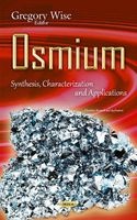 Osmium - Synthesis, Characterization & Applications (Hardcover) - Gregory A Wise Photo
