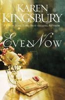 Even Now (Paperback) - Karen Kingsbury Photo