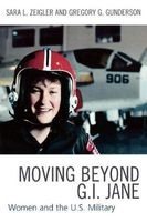 Moving Beyond G.I. Jane - Women and the U.S. Military (Paperback) - Gregory G Gunderson Photo