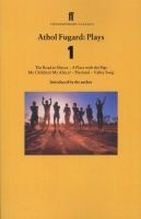  Plays1 - The Road to Mecca, a Place with the Pigs, My Children! My Africa!, Playland, Valley Song (Paperback, Main) - Athol Fugard Photo